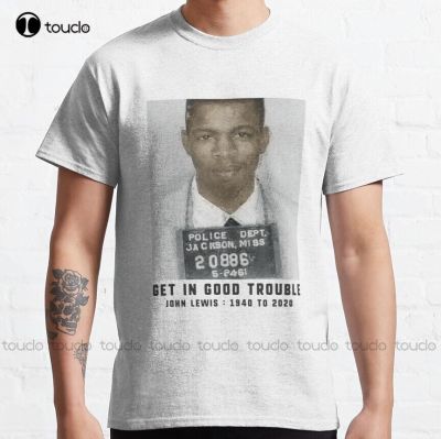 Good Trouble John Lewis, Civil Rights, Leader, Mlk, Martin Luther King Classic T-Shirt White&nbsp;Shirt Xs-5Xl Streetwear All Seasons