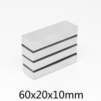 1/2/3/5PCS 60x20x10 Strong Powerful Magnets N35 Strip Block Permanent Magnet 60x20x10mm Rare Earth Neodymium Magnet 60x20x10