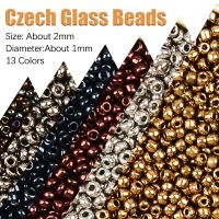 【YF】✷✕☢  Approx.1000 2MM Metallized Charms Czech Glass Beads for Jewelry Making SeedBeads Kralen Abalorios Accessories bijoux