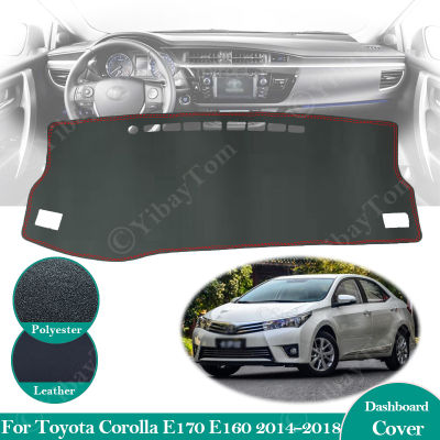 For Toyota Corolla E170 E160 2014- 2018 Anti-Slip Leather Mat Dashboard Cover Pad Sunshade Dashmat Car Accessories 2016 2017