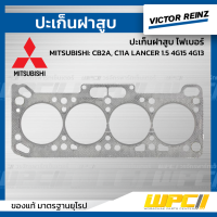 VICTOR REINZ ปะเก็นฝาสูบ ไฟเบอร์ MITSUBISHI: CB2A, C11A LANCER 1.5 4G15 4G13 แลนเซอร์ *