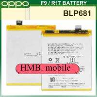 แบตเตอรี่ แท้ OPPO F9 / R17 Battery Original Model BLP681 (3500mAh) ส่งตรงจาก กทม. รับประกัน 3เดือน