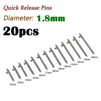 ❇ 20 pcs Quick Release Pin 1.8 Pepair เครื่องมือและชุดสายนาฬิกาสปริงบาร์ 12 13 14 15 16 17 18 19 20 22 23 24 มม. ความยาวเส้นผ่านศูนย์กลาง 1.8 มม.