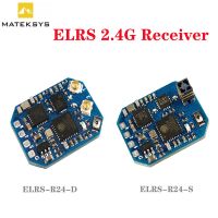 MATEK ตัวรับสัญญาณ R24S R24D ELRS 2.4G 2400_RX CRSF 22.5Dbm 23Dbm สำหรับ RC Freestyle Nano Micro Mini สำหรับแข่ง FPV ยาวโดรน