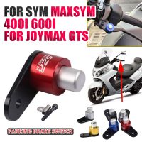 For SYM MAXSYM 400i 400 600i Joymax Z 300i GTS 250 250i Motorcycle Accessories Parking Brake Switch Control Lock Ramp Braking