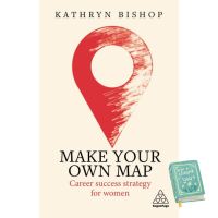 Click ! &amp;gt;&amp;gt;&amp;gt; หนังสือภาษาอังกฤษ Make Your Own Map: Career Success Strategy for Women by Kathryn Bishop