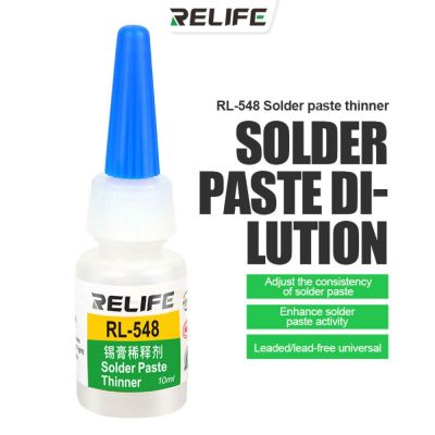 RELIFE RL-548น้ำยาเจือจางครีมดีบุกสำหรับติดบัดกรีขนาด10มล. แบบสากลพร้อมการออกแบบที่ปิดสนิท