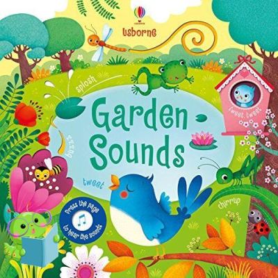 Because lifes greatest ! >>> หนังสือนิทานภาษาอังกฤษ Garden Sounds Board book [Sound book]