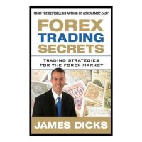 หนังสือ - Forex trading Secrets โดย James Dicks (ปกอ่อน)