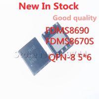 5PCS/LOT  FDMS8690 8690 FDMS8670S 8670S QFN-8 5*6 SMD MOS field effect tube New In Stock GOOD Quality