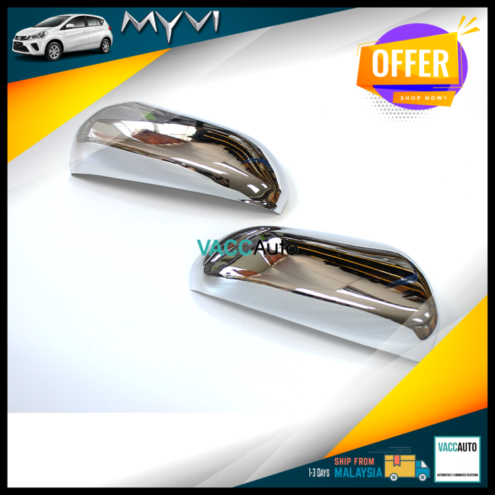 Perodua Myvi Side Mirror Cover Chrome Car Accessories Vacc Auto Lazada