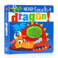 Never Touch a dragon! Never touch the Dragon English original picture book childrens English Enlightenment picture book baby cant tear the cardboard book touch the book parents and children read educational early education together
