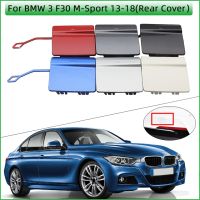 ฝาแผ่นปิดตาตะขอลากจูง Bemper Belakang รถยนต์สำหรับ BMW 3 320 325 328 330 F30 M-สปอร์ตซีดาน2013-2018คุณภาพสูงทาสีฝาพ่วง