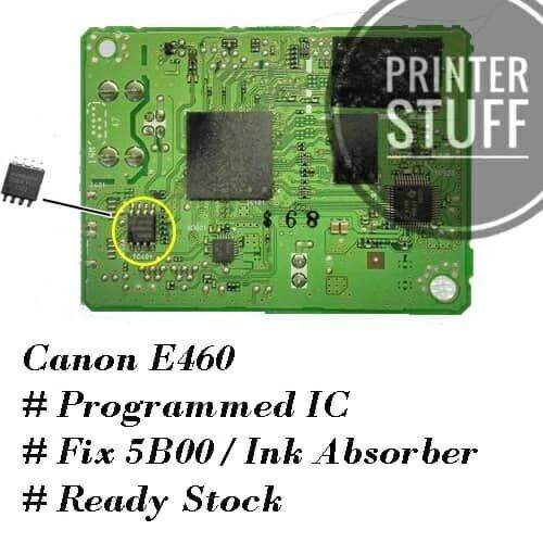Canon E460 EEPROM Reset Ink Absorber Full 5B00 (IC Only 1PCS) Lazada