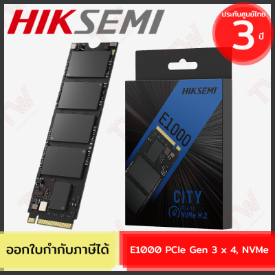 Hiksemi E1000  PCIe Gen 3 x 4, NVMe SSD ของแท้ ประกันศูนย์ 3ปี