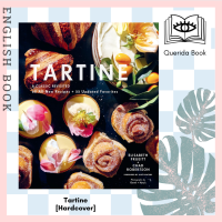 [Querida] หนังสือภาษาอังกฤษ Tartine A Classic Revisited 68 All-new Recipes + 55 Updated Favorites (Revised) [Hardcover]