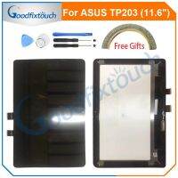 หน้าจอ LCD สำหรับหน้าจอ LCD ของแท็บเล็ต TP203 ASUS สำหรับ ASUS TP203 TP203N 11.6 หน้าจอสัมผัสแอลซีดีดีจิไทเซอร์อะไหล่ทดแทนประกอบ