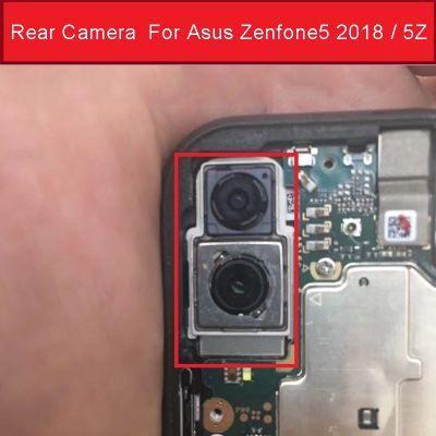กล้องด้านหน้าด้านหลังสําหรับ Asus Zenfone 5 2018 / 5Z ZS620KL ZE620KL X00QD Z01RD โมดูลกล้องขนาดใหญ่ด้านหลังกล้องขนาดเล็กสายดิ้น
