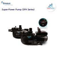 ปั๊มสระว่ายน้ำ Emaux Super-Power Pump (SPH Series)