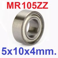 แบริ่ง MR105ZZ Ball Bearing 5x10x4mm ใส่แกน 5mm Bearing steel 5*10*4mm High Quality Chrome Steel ตลับลูกปืน