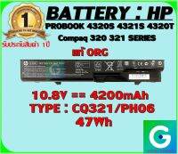 BATTERY : HP CQ321++ / PH06++ แท้ ORG ใช้ได้กับรุ่น PROBOOK 4320S 4321S 4320T Compaq 320 321 SERIES สินค้ามือ1 รับประกันสินค้าจากร้านค้า1ปีเต็ม