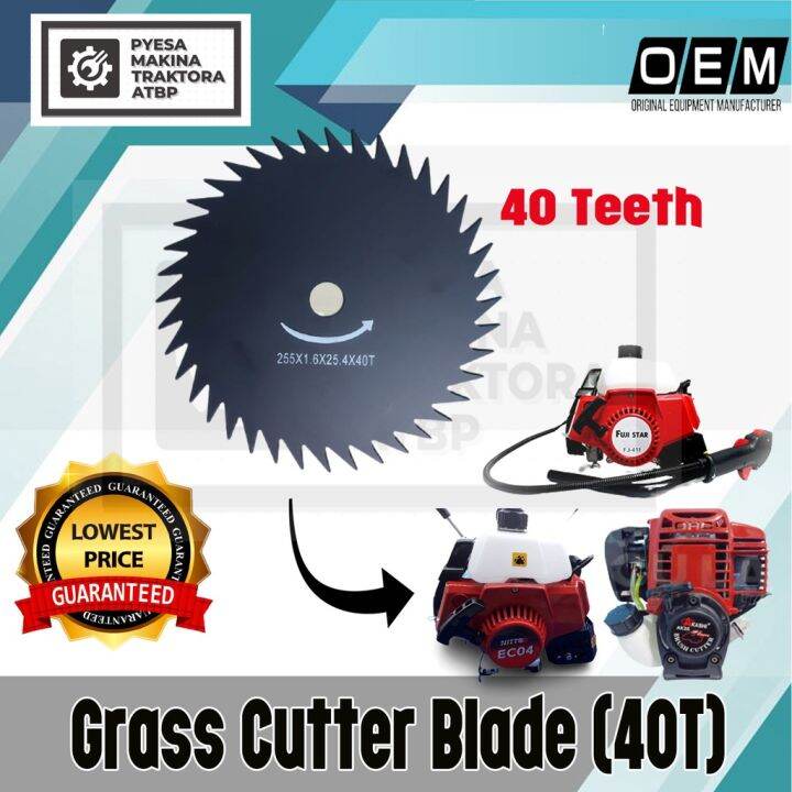 Grass Cutter Blade 40 Teeth (40T) for 2 stroke and 4 stroke Grass
