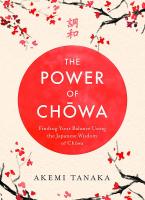 หนังสืออังกฤษใหม่ The Power of Chowa : Finding Your Balance Using the Japanese Wisdom of Chowa [Hardcover]