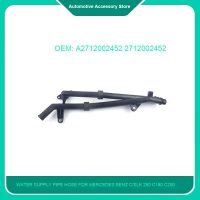 A2712002452 2712002452 2712002652 A2712002652 1 Piece Water Supply Pipe Hose For Mercedes Benz C/SLK 250 C180 C200 E200 E250