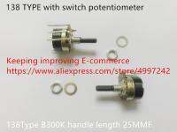 ๑▦ Original new 100 138 TYPE with switch potentiometer B300K B100K handle length 25MMF