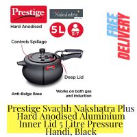 Prestige Svachh Nakshatra Plus Hard Anodised 5 Litre Pressure Handi