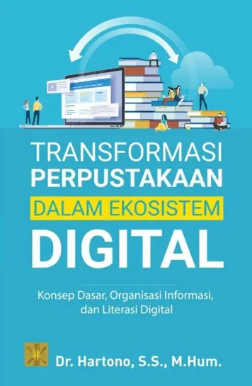 Transformasi Perpustakaan Dalam Ekosistem Digital - Hartono | Lazada ...