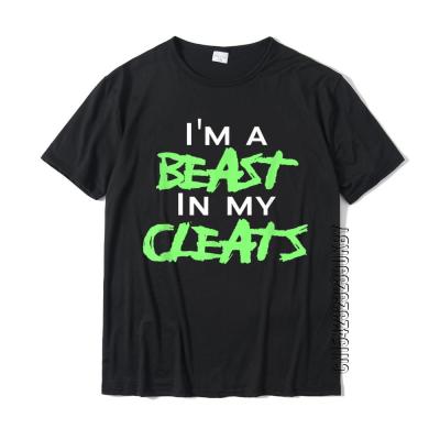 IM A Beast In My Cleats T-Shirt Tops &amp; Tees Coupons Simple Style Cotton Male Top T-Shirts Fashionable Men Tee Shirts