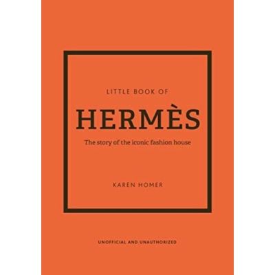 Wherever you are. ! ร้านแนะนำ[หนังสือ-มาใหม่] Little Book of Hermes: The story of the iconic fashion house - Karen Homer chanel dior English book