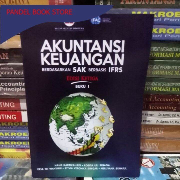 Akuntansi Keuangan Berdasarkan SAK Berbasis IFRS Edisi 3 Ketiga Buku 1 ...