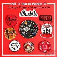 【hot sale】 ㍿♀ B15 ☸ TV Shows：Stranger Things - Friends Dont Lie! Iron-on Patch ☸ 1Pc Diy Sew on Iron on Badges Patches(M-05263)