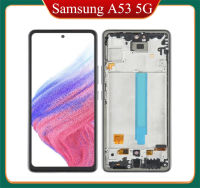 จอ OLED LCD สำหรับ Samsung Galaxy A53 5G SM-A536หน้าจอสัมผัสพร้อมอะไหล่เปลี่ยนสำหรับซ่อม Digitizer ประกอบเต็มตัวเครื่องพร้อมกรอบ