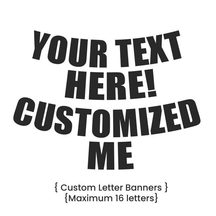 Custom Text Banner 6.5" Your Text Here Custom Party Banner Letter