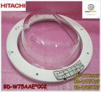 ขายอะไหล่ของแท้/ชุดประตูสีขาวเครื่องซักผ้าฮิตาชิ/HITACHI/BD-W75AAE*002/ใช้กับรุ่น BD-W75SSP :BD-W75TSP :BD-W85TSP