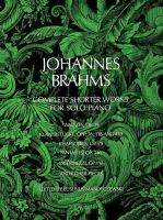 Shorter Works (Complete) By Johannes Brahms