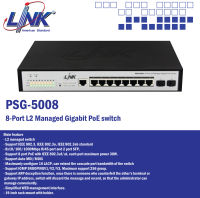 LINK 8-Port L2 Managed Gigabit PoE Switch 8 GE (PoE) + 2 SFP (GE) (80W) รุ่น PSG-5008