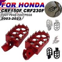 [601 XKWKZMZLLGD ร้อน]☃☇สำหรับฮอนด้า CRF150F CRF230F CRF 150F 230F 2003-2023อุปกรณ์ตกแต่งมอเตอร์ไซค์หมุดเท้า Footpegs Pedals