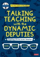 หนังสืออังกฤษใหม่ Talking Teaching with the Dynamic Deputies : Inspiring CPD for every teacher [Paperback]