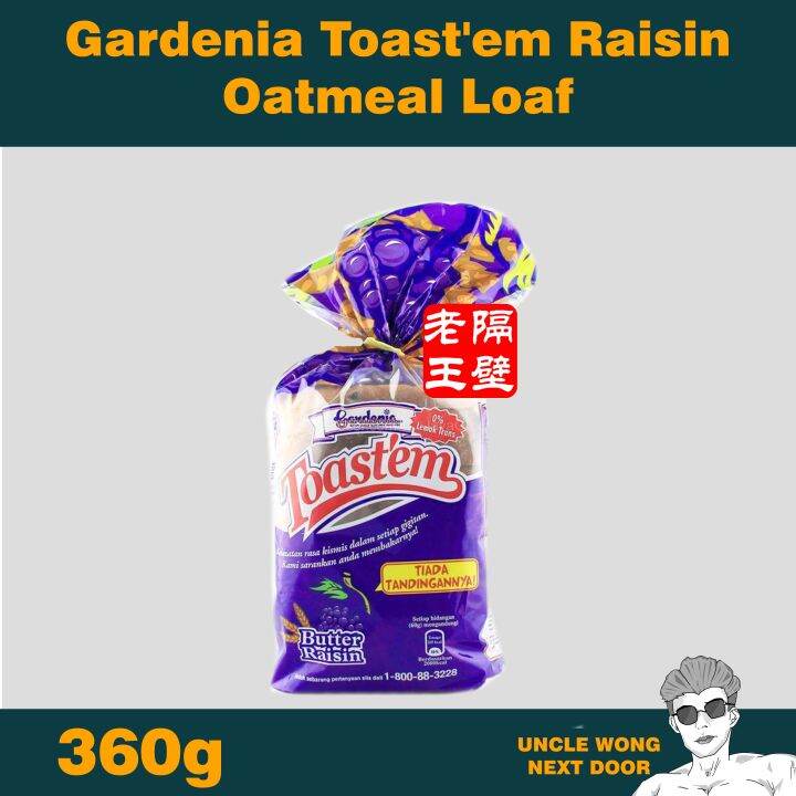 Gardenia Toast'em Raisin Oatmeal Loaf 360g Uncle Wong Lazada
