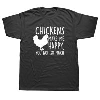 Chickens Make Me Happy You Not So Much T Shirt Tshirt Men Cotton Short Sleeve I Love My Chicken Farmers T-Shirt Top