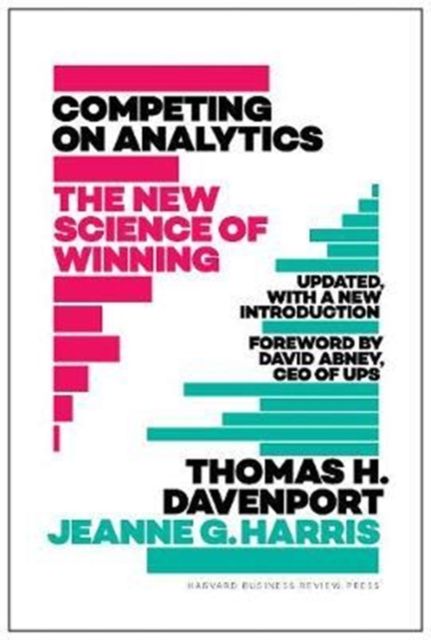 Competition on Analytics: updated, with a new introduction: the new science of winning