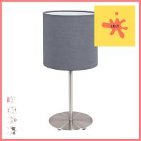 ไฟตั้งโต๊ะ EGLO PASTERI สีเทา/เงินTABLE LAMP EGLO PASTERI GREY/SILVER **สามารถออกใบกำกับภาษีได้ค่ะ**