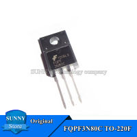 10Pcs Original FQPF3N80C TO-220F 3N80C 3N80 TO220F 3A/800V MOSFET N-ช่องธรรมดาและใหม่เดิม