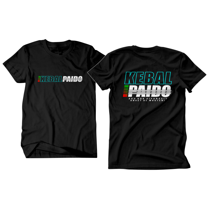 Kaos Distro Kaos Kebal Paido Aku Kok Dipanasi Cotton Combed 24s