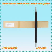 LPR-4600เข้ากันได้ใหม่ลูกกลิ้งแขนล่างสำหรับ HP 4600เครื่องพิมพ์ Fuser ลูกกลิ้งความดัน