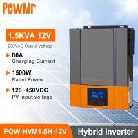 PowMr 1500W Hybrid Solar Inverter 12V 230V PV Max 450V 2000W Built In 80A MPPT Solar Charge Controller Pure Sine Wave Inverter POW-HVM1.5H-12V